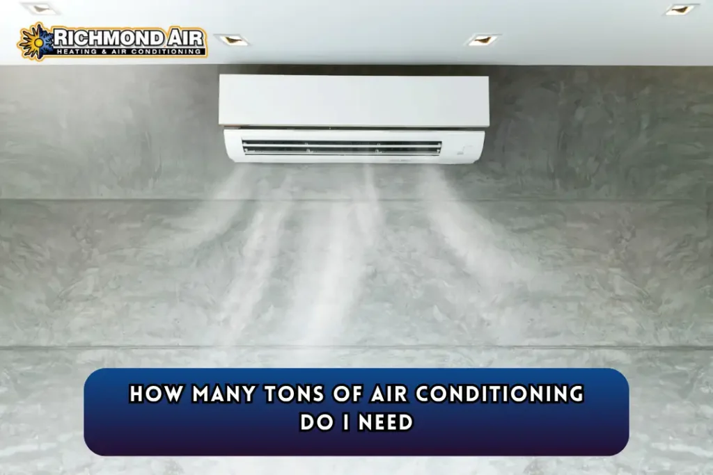 how many tons of air conditioning do i need