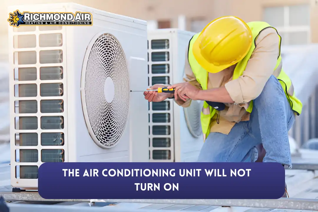 The air conditioning unit will not turn on