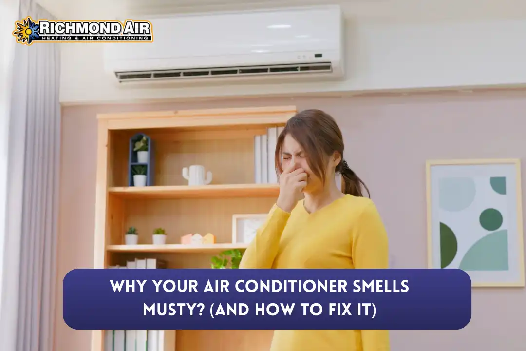 Why Your Air Conditioner Smells Musty