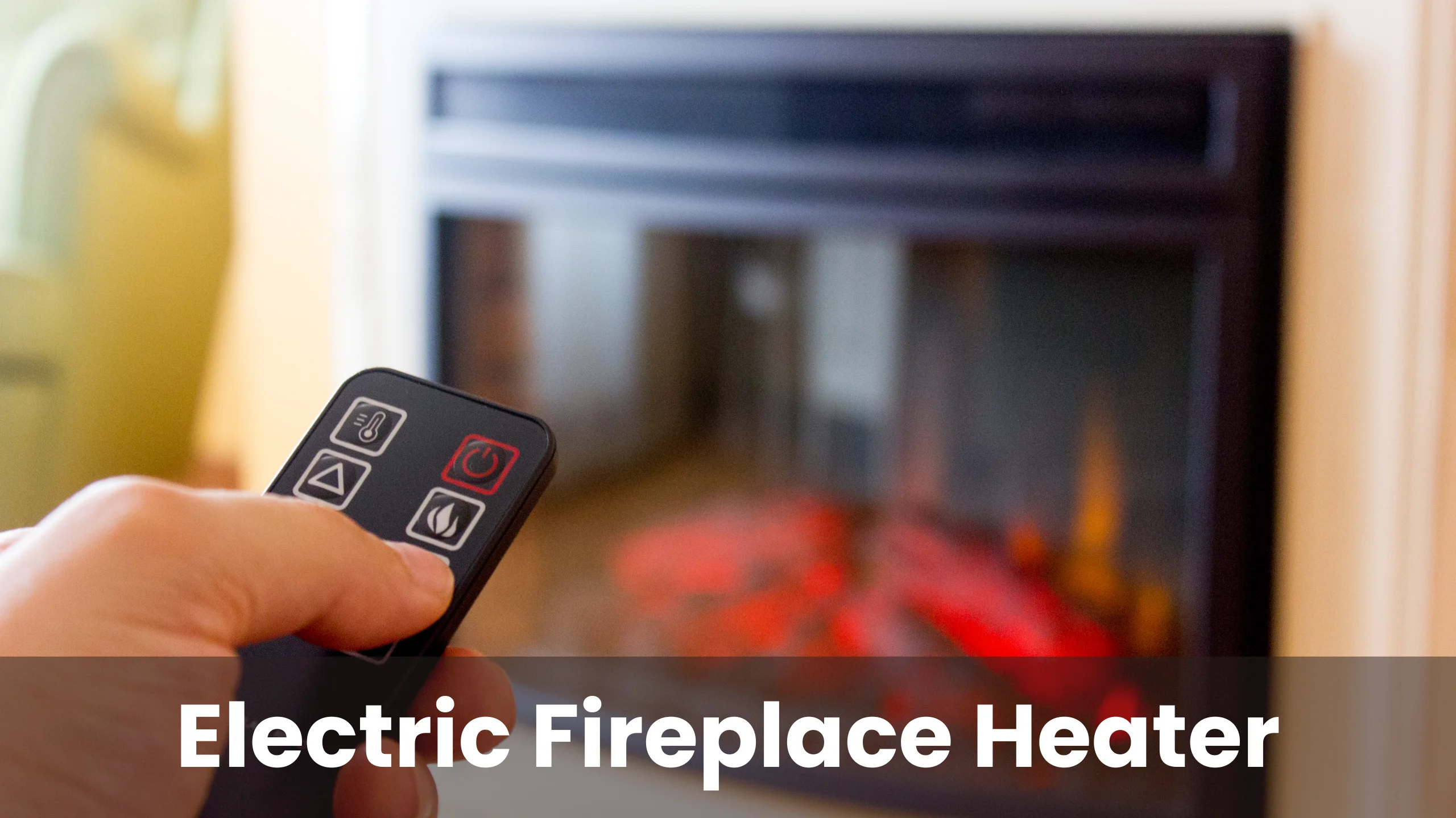 Electric Fireplace Heaters