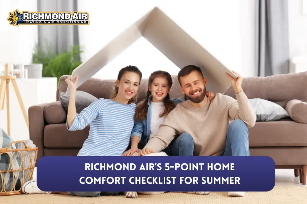 Richmond Air’s 5-Point Home Comfort Checklist for Summer
